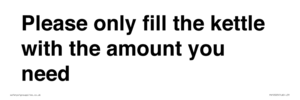 PV10525: Please only fill the kettle with the amount you need