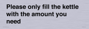 PV10525: Please only fill the kettle with the amount you need