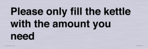 PV10525: Please only fill the kettle with the amount you need