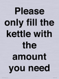 PV10525: Please only fill the kettle with the amount you need