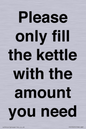 PV10525: Please only fill the kettle with the amount you need