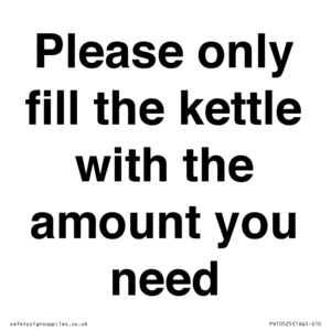 PV10525: Please only fill the kettle with the amount you need
