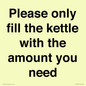 PV10525: Please only fill the kettle with the amount you need
