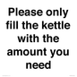 PV10525: Please only fill the kettle with the amount you need