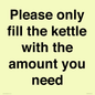 PV10525: Please only fill the kettle with the amount you need