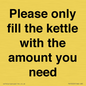 PV10525: Please only fill the kettle with the amount you need
