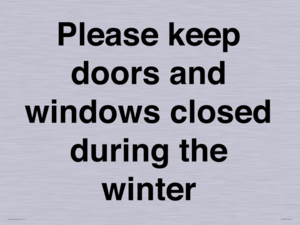 PV10527: Please keep doors and windows closed during the winter