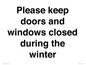 PV10527: Please keep doors and windows closed during the winter