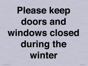 PV10527: Please keep doors and windows closed during the winter