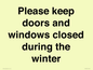 PV10527: Please keep doors and windows closed during the winter