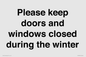 PV10527: Please keep doors and windows closed during the winter