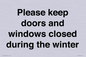 PV10527: Please keep doors and windows closed during the winter
