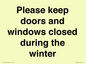 PV10527: Please keep doors and windows closed during the winter