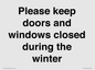 PV10527: Please keep doors and windows closed during the winter