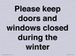 PV10527: Please keep doors and windows closed during the winter