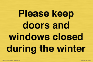 PV10527: Please keep doors and windows closed during the winter