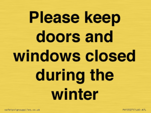 PV10527: Please keep doors and windows closed during the winter