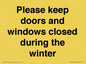 PV10527: Please keep doors and windows closed during the winter