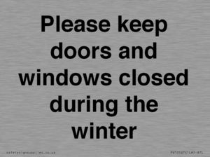 PV10527: Please keep doors and windows closed during the winter