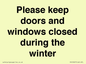 PV10527: Please keep doors and windows closed during the winter