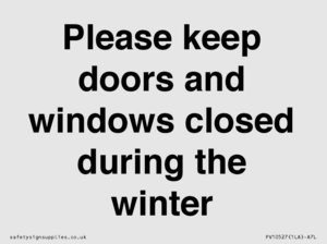 PV10527: Please keep doors and windows closed during the winter