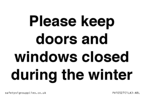 PV10527: Please keep doors and windows closed during the winter