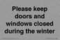 PV10527: Please keep doors and windows closed during the winter