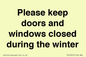 PV10527: Please keep doors and windows closed during the winter