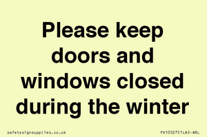 PV10527: Please keep doors and windows closed during the winter