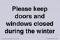 PV10527: Please keep doors and windows closed during the winter