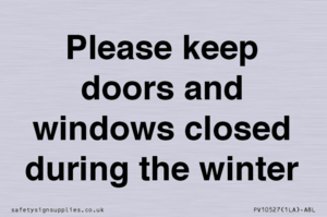 PV10527: Please keep doors and windows closed during the winter