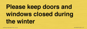 PV10527: Please keep doors and windows closed during the winter