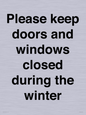 PV10527: Please keep doors and windows closed during the winter