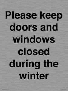 PV10527: Please keep doors and windows closed during the winter