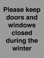 PV10527: Please keep doors and windows closed during the winter