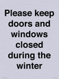 PV10527: Please keep doors and windows closed during the winter