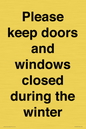 PV10527: Please keep doors and windows closed during the winter