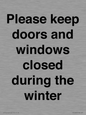 PV10527: Please keep doors and windows closed during the winter