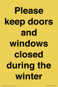 PV10527: Please keep doors and windows closed during the winter