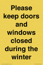 PV10527: Please keep doors and windows closed during the winter