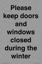 PV10527: Please keep doors and windows closed during the winter