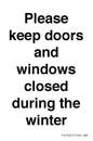 PV10527: Please keep doors and windows closed during the winter