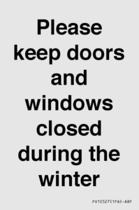PV10527: Please keep doors and windows closed during the winter