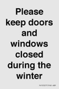PV10527: Please keep doors and windows closed during the winter