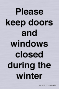 PV10527: Please keep doors and windows closed during the winter