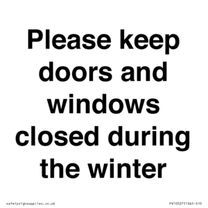 PV10527: Please keep doors and windows closed during the winter