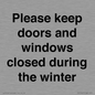 PV10527: Please keep doors and windows closed during the winter