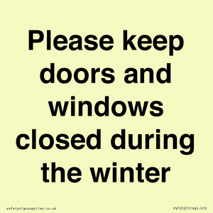 PV10527: Please keep doors and windows closed during the winter