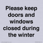 PV10527: Please keep doors and windows closed during the winter