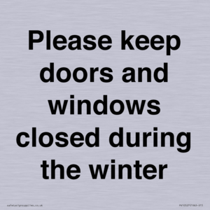 PV10527: Please keep doors and windows closed during the winter